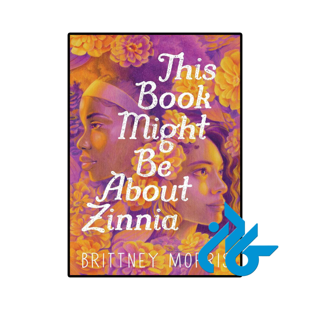 خرید و قیمت کتاب This Book Might Be About Zinnia از فروشگاه کادن