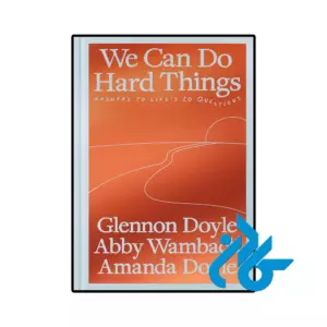 خرید و قیمت کتاب We Can Do Hard Things از فروشگاه کادن