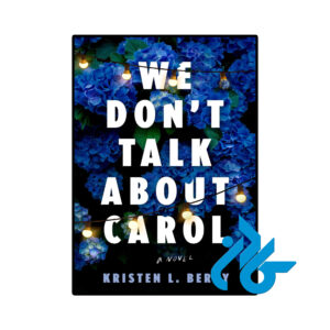 خرید و قیمت کتاب We Dont Talk About Carol از فروشگاه کادن