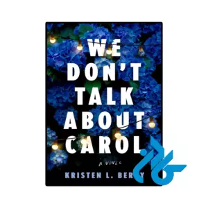 خرید و قیمت کتاب We Dont Talk About Carol از فروشگاه کادن