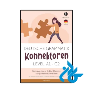 خرید و قیمت کتاب  Deutsche Grammatik Konnektoren A1 C2 از فروشگاه کادن