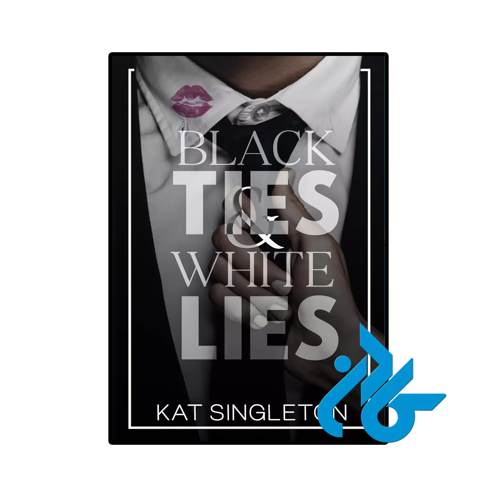 Black Ties and White Lies خرید و قیمت کتاب Black Ties and White Lies از فروشگاه کادن
