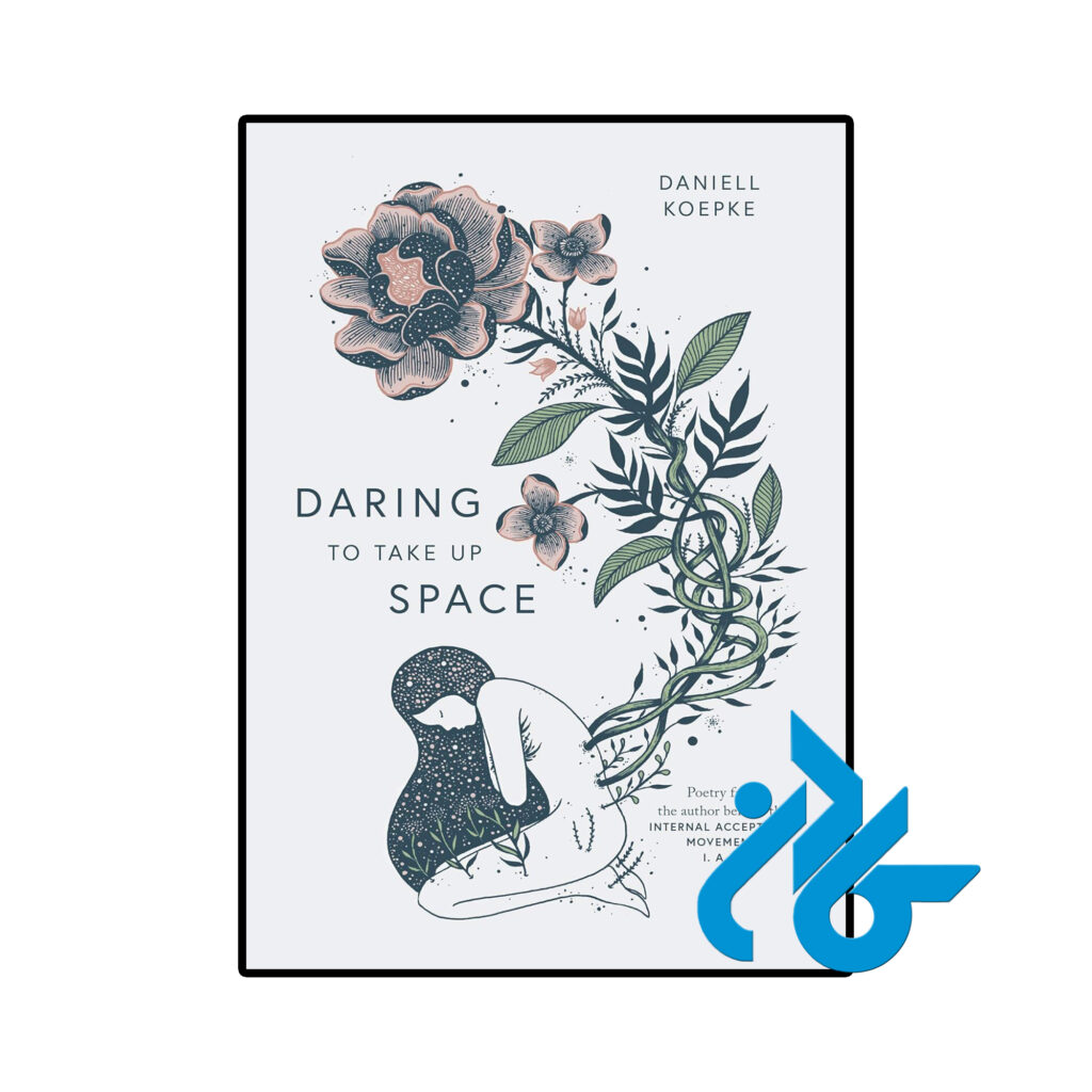 خرید و قیمت کتاب Daring To Take Up Space از فروشگاه کادن