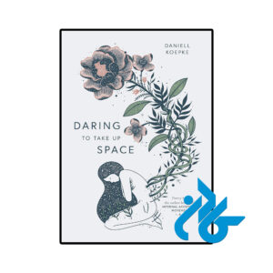 خرید و قیمت کتاب Daring To Take Up Space از فروشگاه کادن