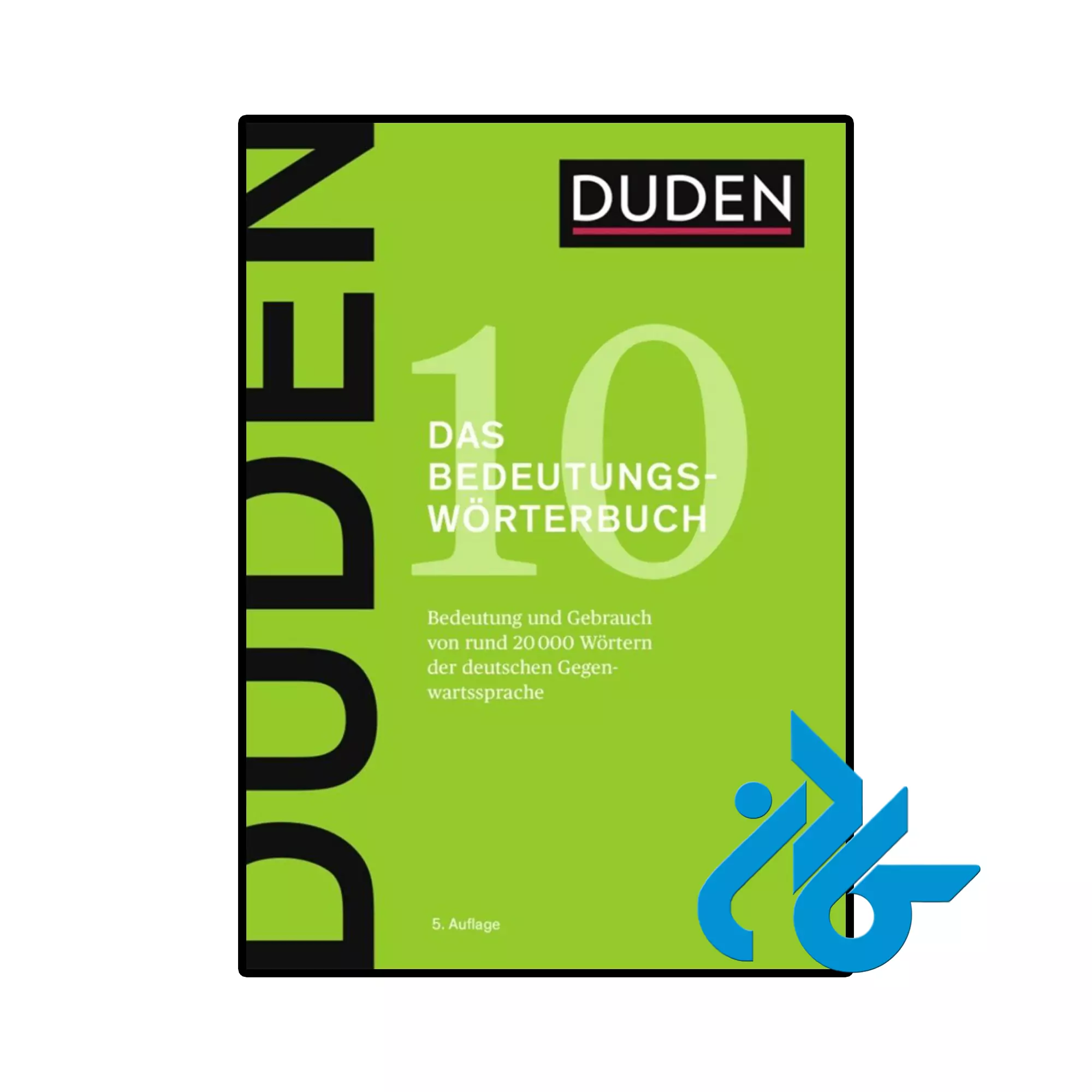 Duden Das Bedeutungs worterbuch خرید و قیمت کتاب آلمانی Duden Das Bedeutungs worterbuch از فروشگاه کادن