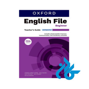 کتاب ENGLISH FILE BEGINNER TEACHERS GUIDE 5TH