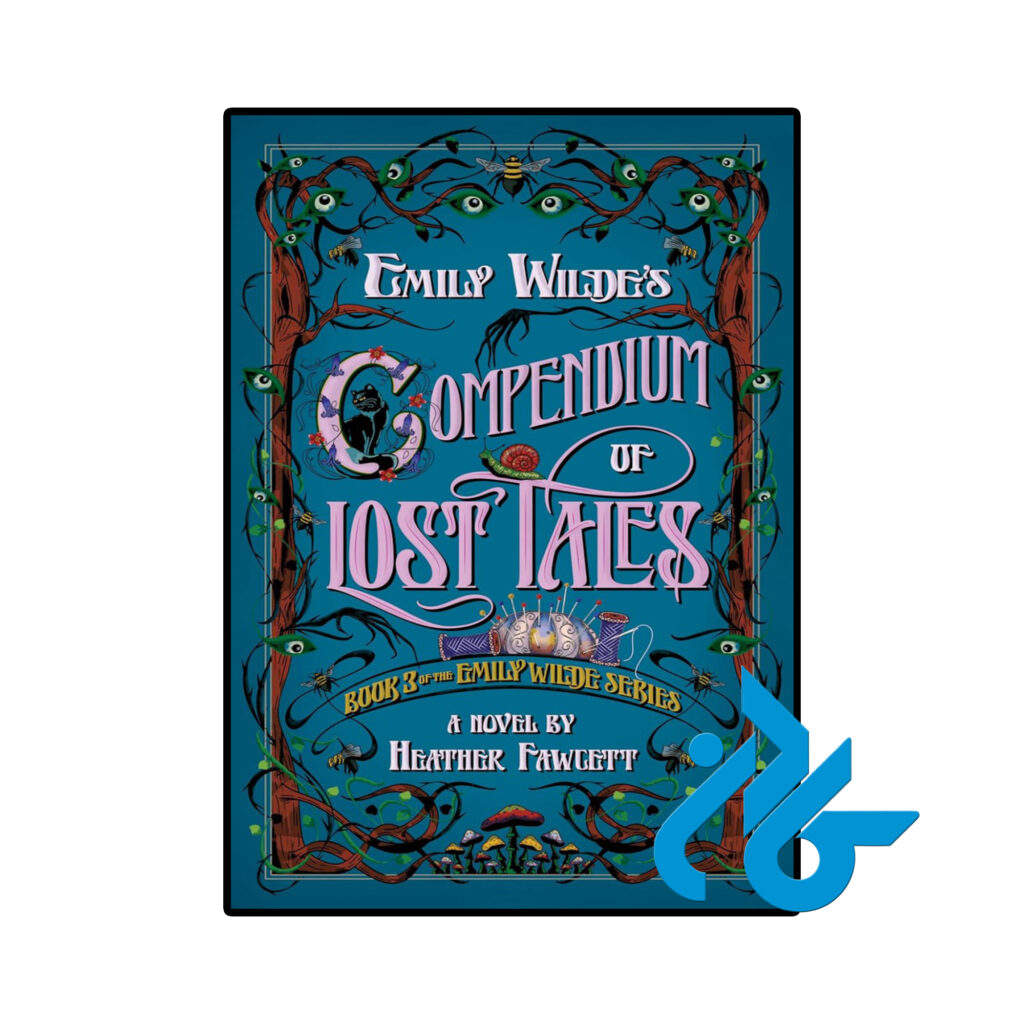 خرید و قیمت کتاب Emily Wildes Compendium of Lost Tales از فروشگاه کادن