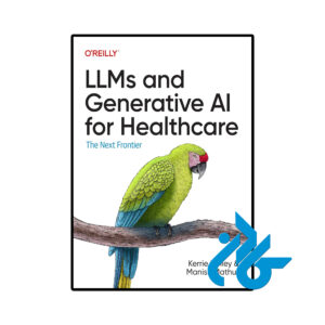 خرید و قیمت کتاب LLMs and Generative AI for Healthcare از فروشگاه کادن