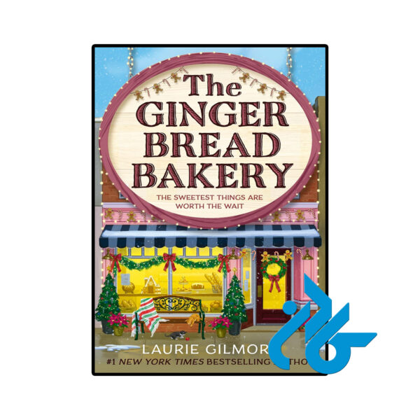خرید و قیمت کتاب The Gingerbread Bakery از فروشگاه کادن