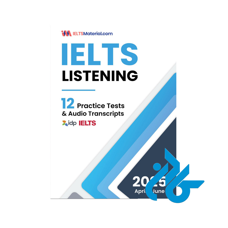 کتاب IELTS Listening 12 Practice Tests and Audio Transcripts