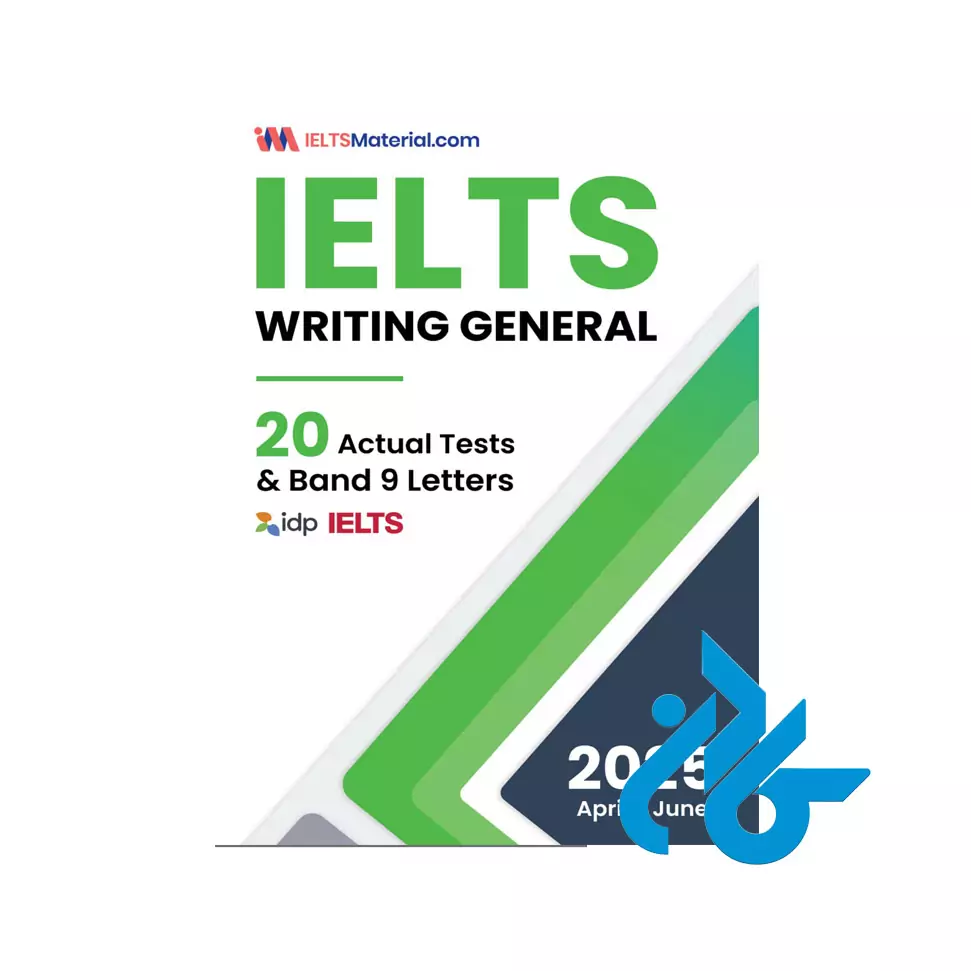 کتاب IELTS Writing General 20 Actual Tests and Band 9 Letters