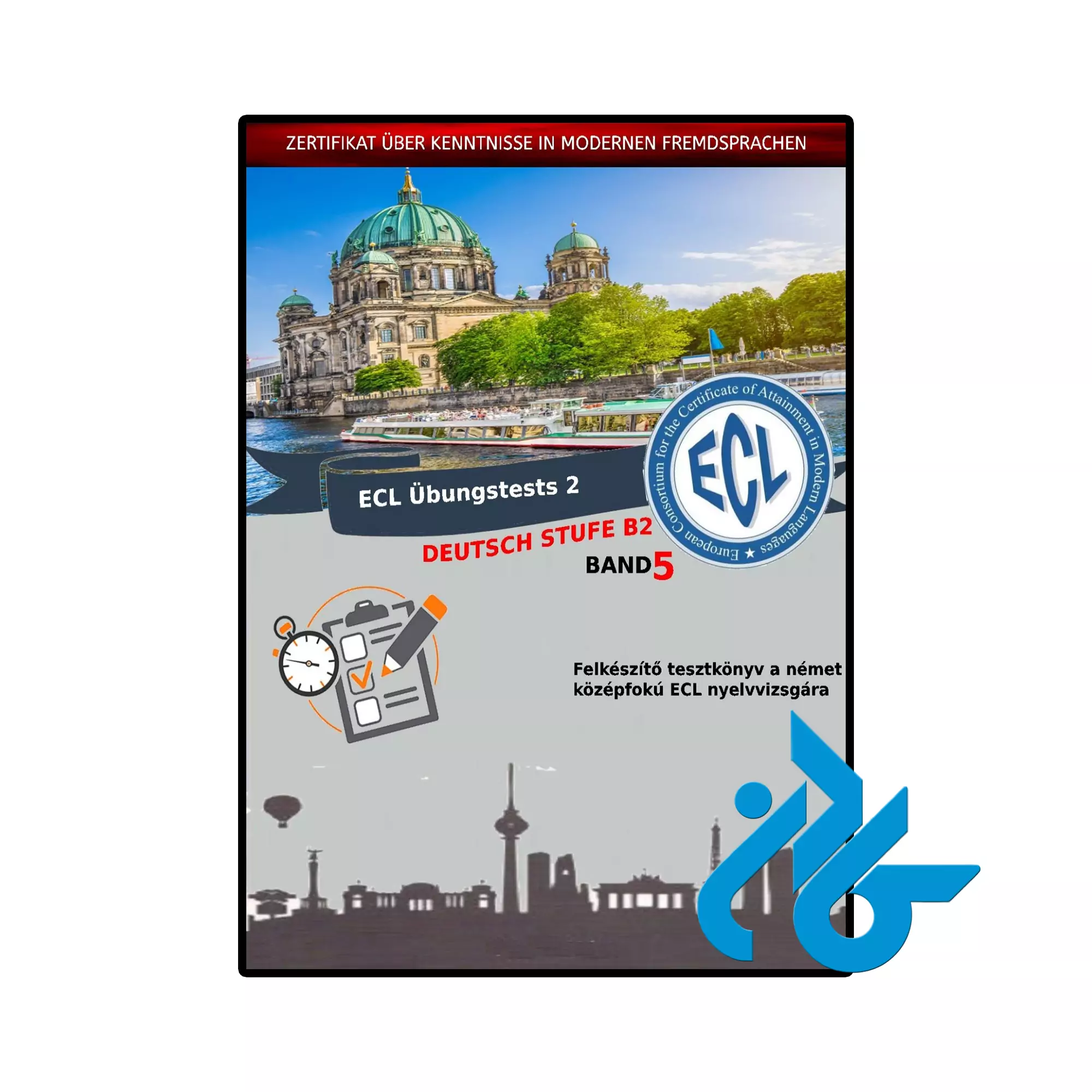 ecl ubungstests 2 deutsch stufe b2 band 5 خرید و قیمت کتاب ecl ubungstests 2 deutsch stufe b2 band 5 از فروشگاه کادن