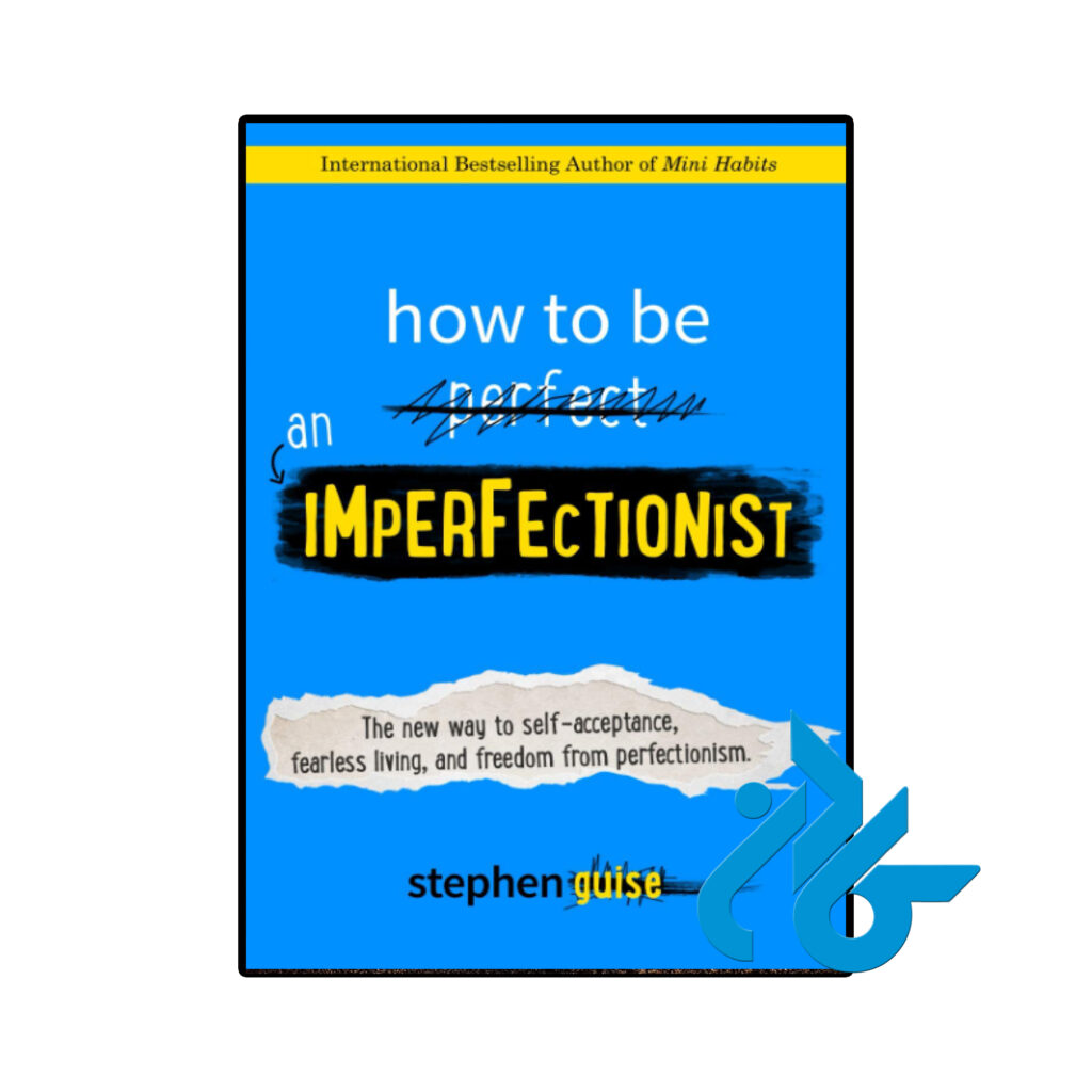 خرید و قیمت کتاب How to Be an Imperfectionist از فروشگاه کادن