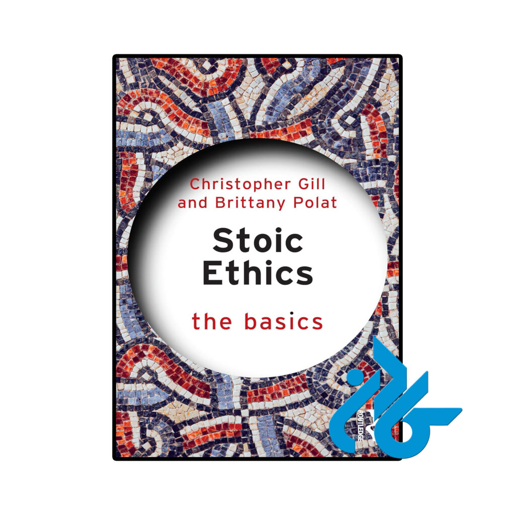 خرید و قیمت کتاب Stoic Ethics The Basics از فروشگاه کادن