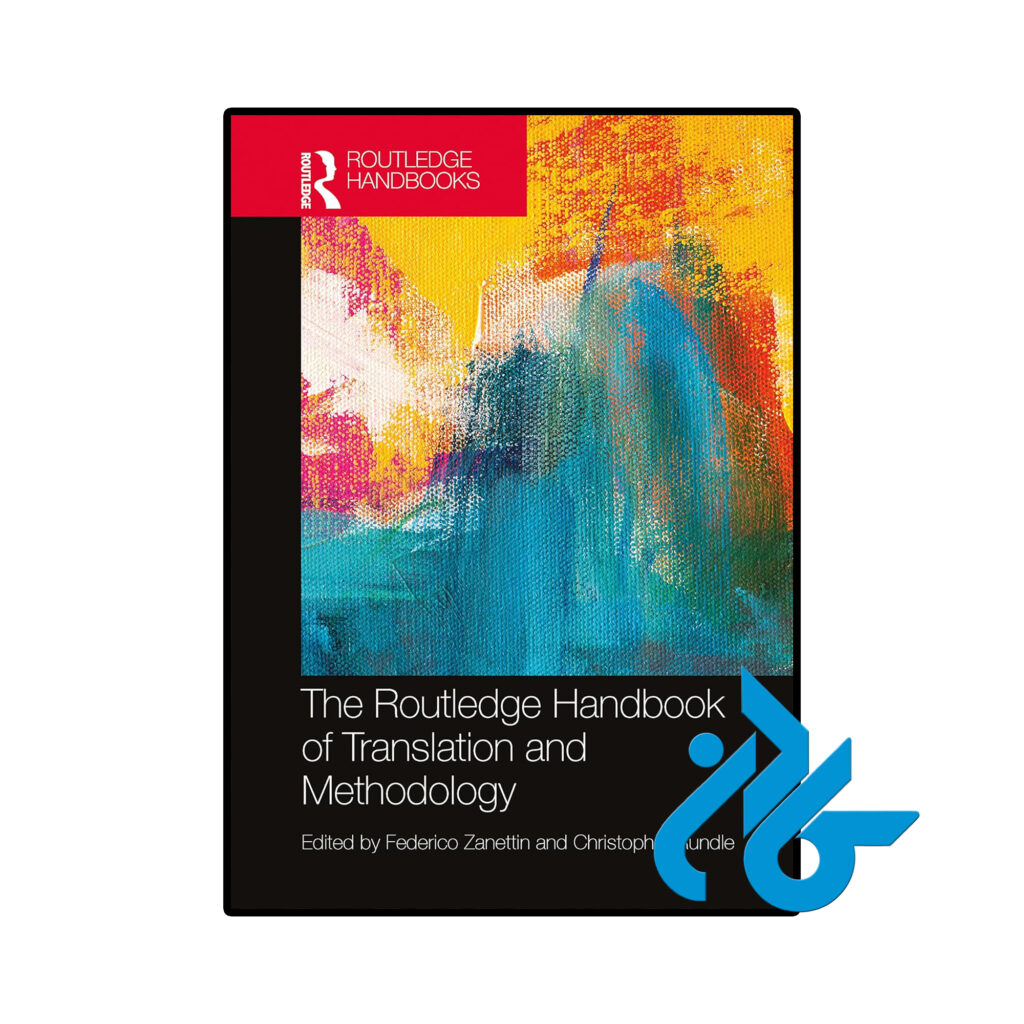 خرید و قیمت کتاب The Routledge Handbook of Translation and Methodology از فروشگاه کادن
