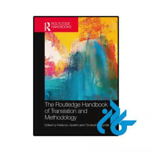 خرید و قیمت کتاب The Routledge Handbook of Translation and Methodology از فروشگاه کادن