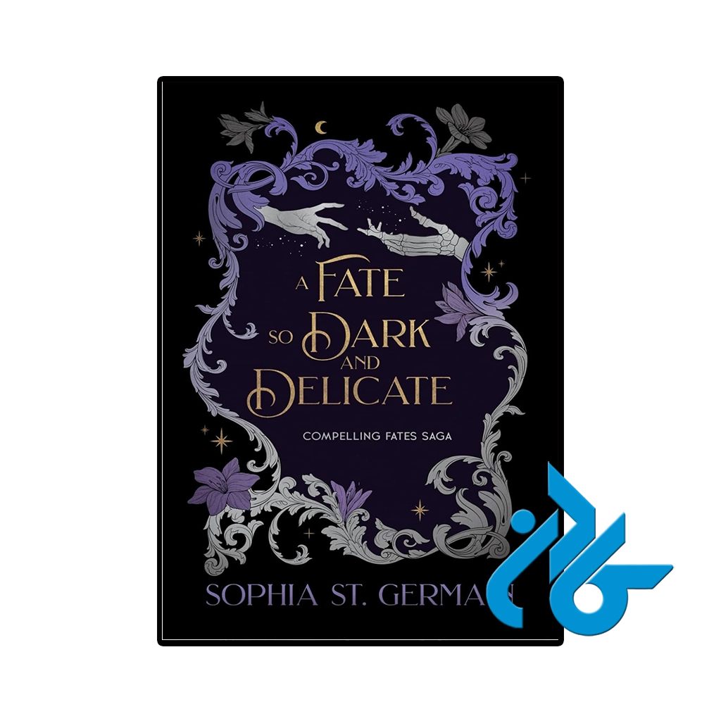 کتاب a fate so dark and delicate