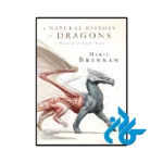 کتاب A Natural History of Dragons