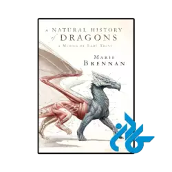 کتاب A Natural History of Dragons