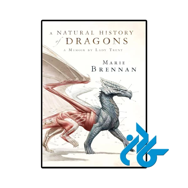 کتاب A Natural History of Dragons