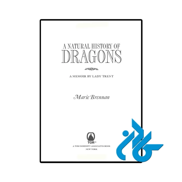 کتاب A Natural History of Dragons (رمان تاریخ طبیعی اژدهایان) - تصویر 2