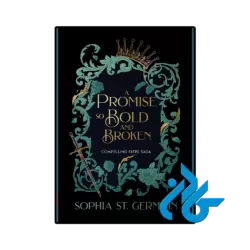 کتاب A Promise so Bold and Broken