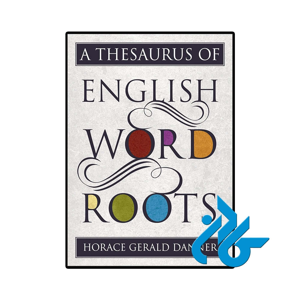 کتاب A Thesaurus of English Word Roots