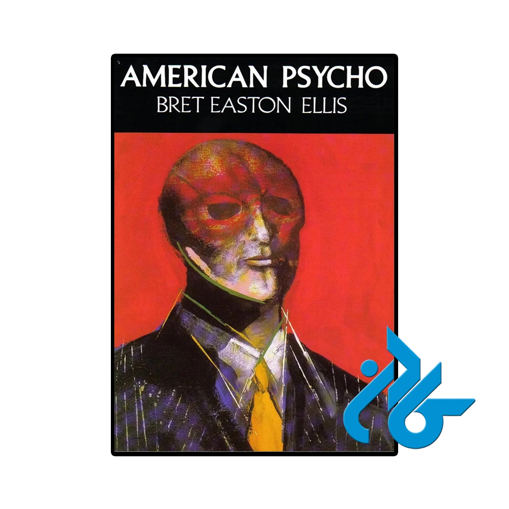 خرید کتاب American Psycho Bret Easton Ellis