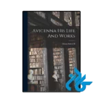 کتاب avicenna his life and works