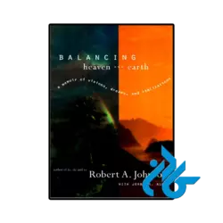 کتاب balancing heaven and earth