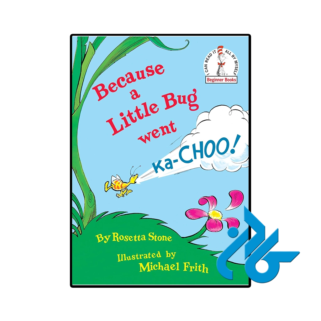کتاب because a little bug went ka choo