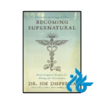 کتاب Becoming Supernatural (کتاب تبدیل شدن به ماوراءالطبیعه)