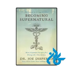 کتاب Becoming Supernatural (کتاب تبدیل شدن به ماوراءالطبیعه)