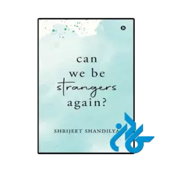 کتاب Can We Be Strangers Again