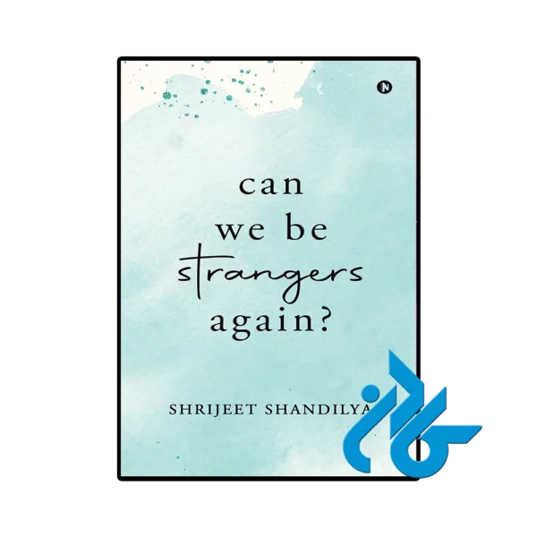 کتاب Can We Be Strangers Again