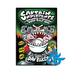 کتاب captain underpants and the tyrannical retaliation of the turbo toilet 2000