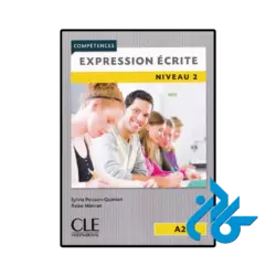 کتاب competences expression ecrite niveau 2 a2