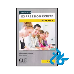 کتاب competences expression ecrite niveau 2 a2