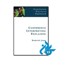 کتاب Conference Interpreting Explained