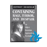 کتاب Containing Rage Terror and Despair