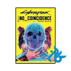 کتاب cyberpunk 2077 no coincidence