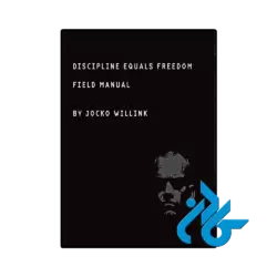 کتاب Discipline Equals Freedom Field Manual