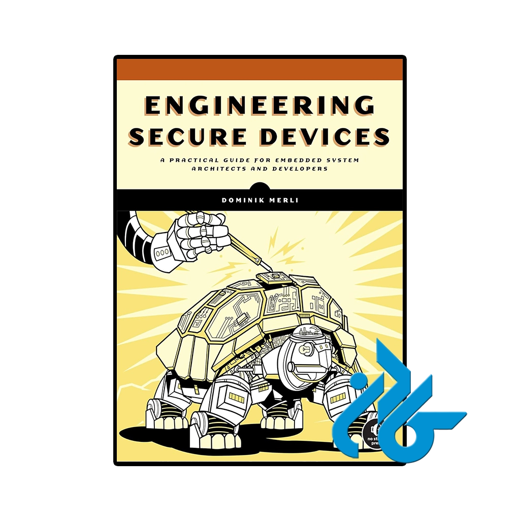 کتاب engineering secure devices