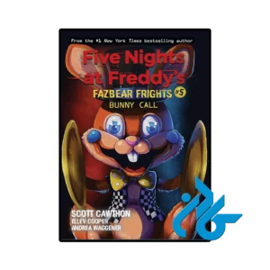 کتاب five nights at freddys fazbear frights 5 bunny call
