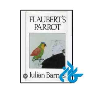 کتاب Flauberts Parrot