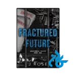 کتاب fractured future