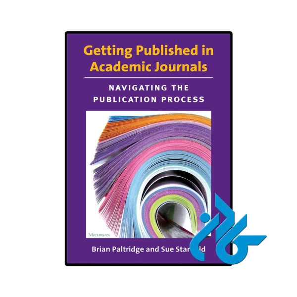 کتاب Getting Published in Academic Journals
