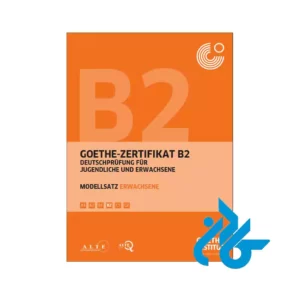 کتاب goethe zertifikat b2 modellsatz erwachsene