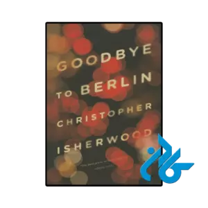 کتاب goodbye to berlin