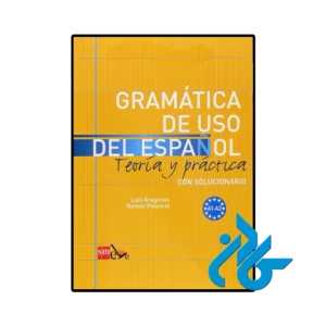 کتاب اسپانیایی Gramática de uso del Español A1 A2